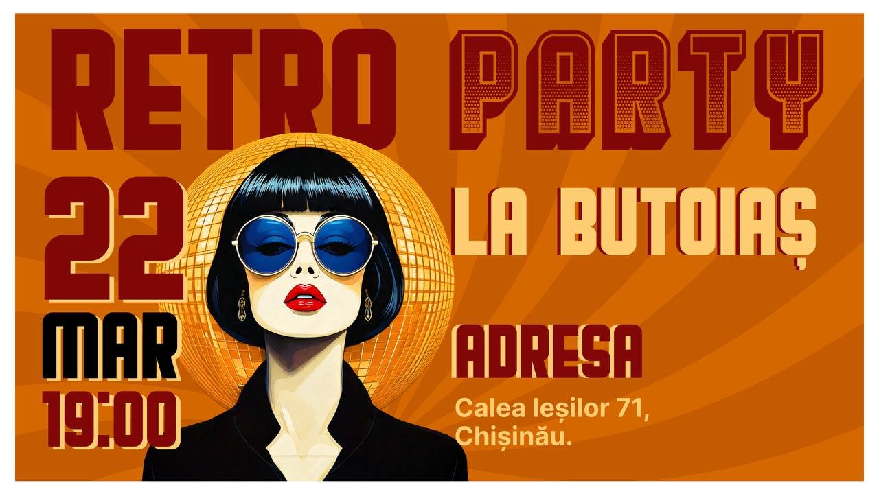 Retro Party! La Butoiaș I 22 Martie