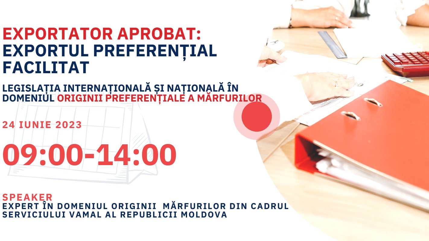 Originea preferențială a mărfurilor. Exportul preferențial facilitat. Exportator Aprobat