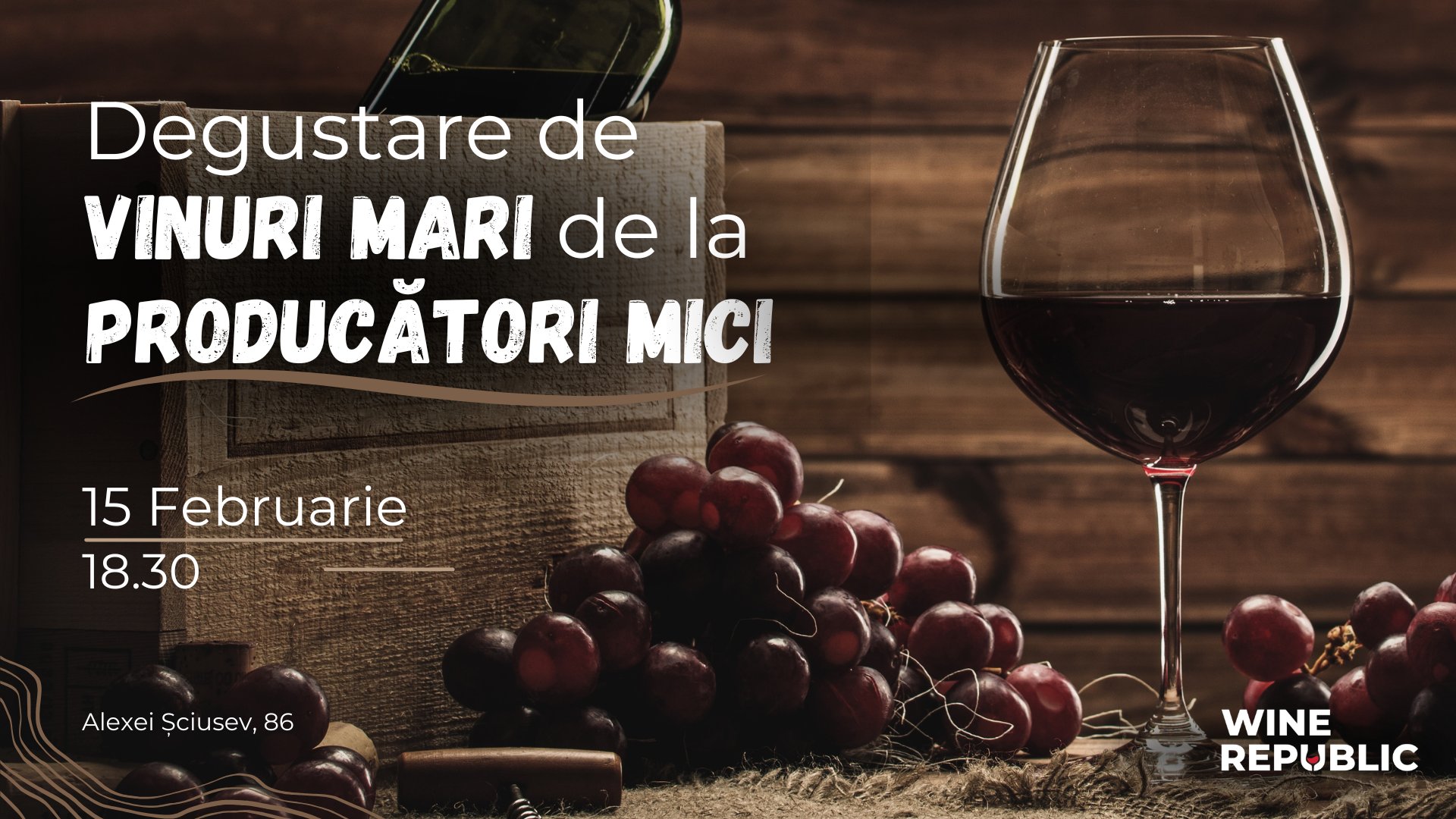 Degustare de Vinuri Mari de la Producători Mici!