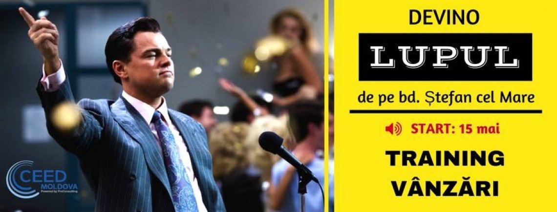 Training Vanzari: Devino Lupul de pe bd. Stefan cel Mare