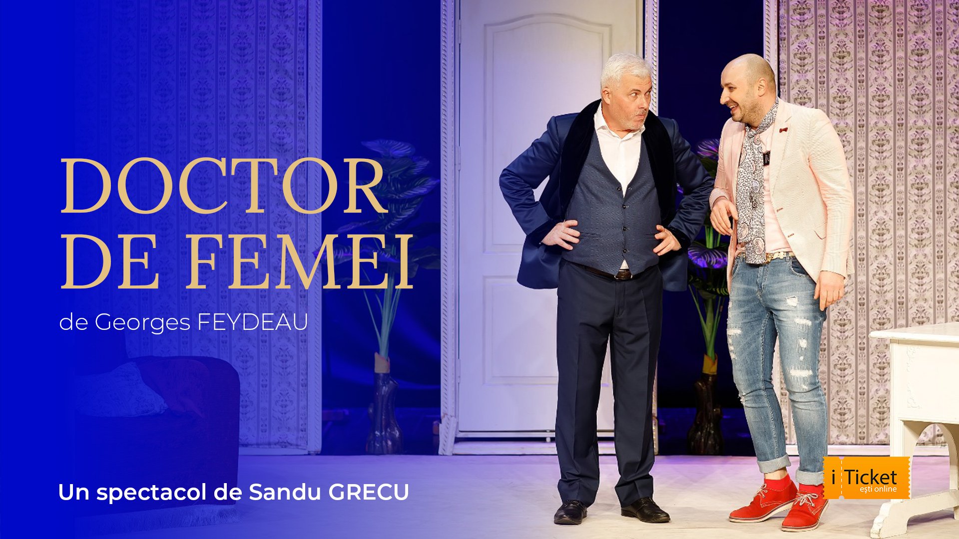 DOCTOR DE FEMEI de Georges FEYDEAU | 06.12.2025